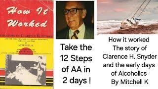 @AA100011 - Clarence Snyder - "The Home Brewmeister" ..... How I worked the 12 steps in 1939