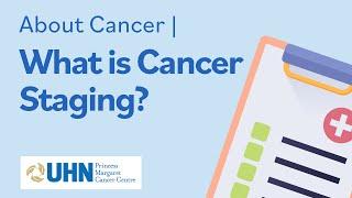 About Cancer | What is Cancer Staging?