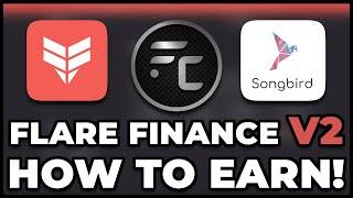 Flare Finance V2 - How to Earn!