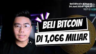 Eksperimen Nabung Bitcoin Minggu ke-17 - Beli Bitcoin di Pucuk Eps.17