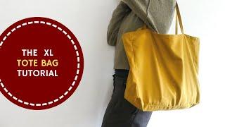 The XL Tote Bag Tutorial