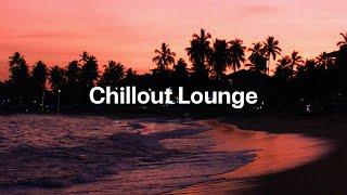 Chillout Lounge  Relaxing Sunset Vibes for Peaceful Evenings