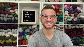 The Bearded Purl Podcast Episode 4: Let There Be Sound, Strawberries, and Sourdough