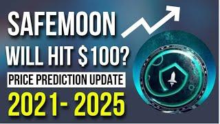 SAFEMOON PRICE PREDICTION 2021, 2022, 2023, 2024 2025 - IS IT REALLY WORTH THE INVESTMENT?