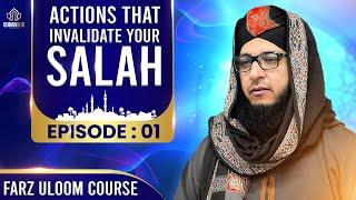 Actions That Invalidate Your Salah - Farz Uloom Course Episode 01 - Shahid Bashir QHA