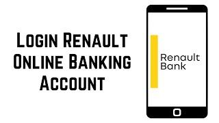 How To Login Renault Bank Online Banking Account