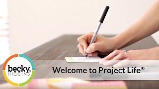 Welcome to Project Life