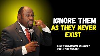 They Don’t Deserve Your Attention||#MylesMunroe, #Motivation, #Inspiration, #PeaceOfMind, #Life