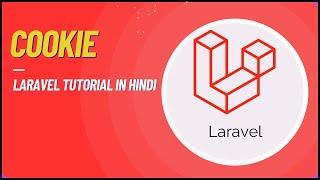 Cookie in Laravel | Laravel Tutorial in Hindi #34 #laravel