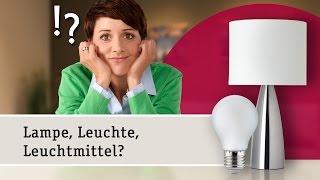 Lampen oder Leuchten – Den Unterschied einfach erklärt