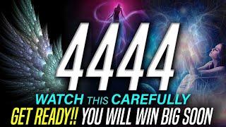 YOU WILL WIN BIG SOON!! 4444 Angel Number | WATCH IT CAREFULLY!!