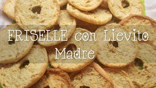 FRISELLE con LIEVITO MADRE