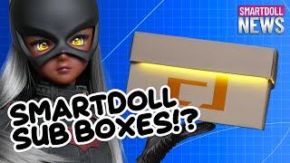 Is This Really Happening?! Smart Doll Discusses Subscription Boxes - Smart Doll News LIVE