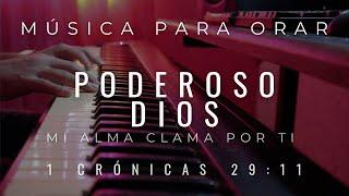 1 HORA - MUSICA PARA ORAR Y MEDITAR - PODEROSO DIOS - SIN ANUNCIOS INTERMEDIOS