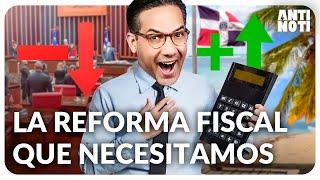 La Reforma Fiscal Que Necesita La República Dominicana | Antinoti