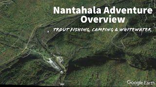 Nantahala River & Forest Weekend Adventure - Google Earth Overview