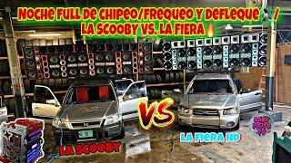 NOCHE FULL DE CHIPEO/FREQUEO/DESFLEQUE LA SCOOBY VS. LA FIERA HD 4/18 IPAL NOCHE INOLVIDABLE