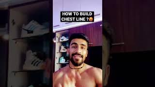 How to build CHEST LINE ? #shorts #yourfitnesstories #youtubeshorts