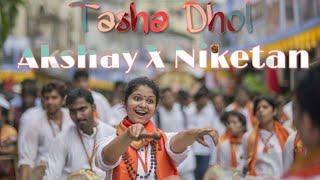 New 2019 Dhol Tasha | Tapori Mix | Dj Akshay X Niketan |Remix Kida