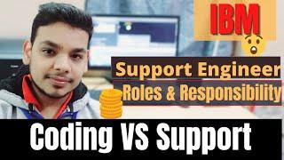 What is the Role of Support Engineer | IBM L1 & L2 Support job Responsibility