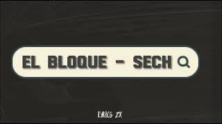 El bloque - Sech (Lyrics)