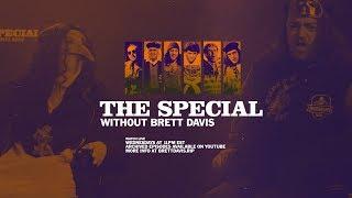 A look at The Special Without Brett Davis