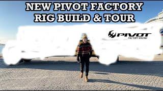 THE NEW PIVOT FACTORY DH RIG BUILD !