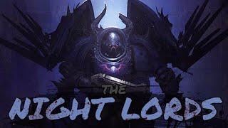 The Night Lords & Why They're Hated | Ep.71