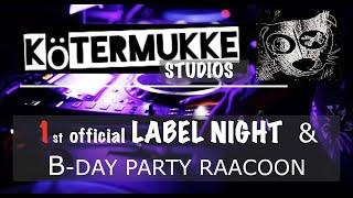 OFFICIAL TRAILER  - KÖTERMUKKE LABEL NIGHT @ Rainer Zufall Club Linz  & B-DAY PARTY RAACOON - 16.OKT