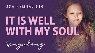 It Is Well With My Soul – SDA Hymnal 530