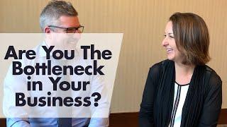 Are You The Bottleneck in Your Business? An Interview with Karie Kaufmann