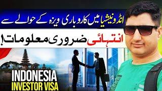 Indonesia Investor Visa Kitas Latest Information for Pakistani!