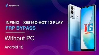 Infinix x6816c Hot 12 play frp bypass without pc 2025 | infinix android 12 frp bypass