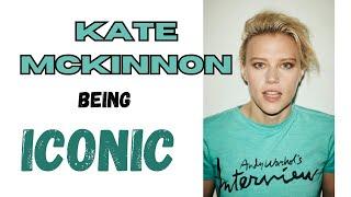 Kate Mckinnon being Kate Mckinnon "ICONIC"
