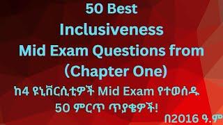 Inclusiveness  Mid Exam Questions from Chapter One For All Freshman Students in Ethiopia