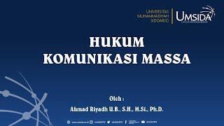 HUKUM MEDIA - HUKUM KOMUNIKASI MASSA | FBHIS - UMSIDA