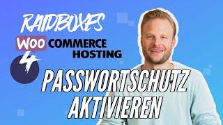 Raidboxes WooCommerce Hosting [04] Passwortschutz aktivieren