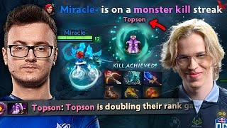 MIRACLE meets TOPSON's Doubling down his MMR with BEST Hero dota 2