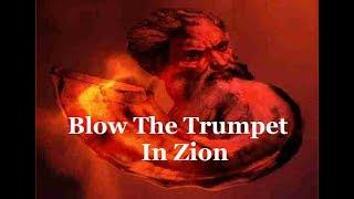 Blow The Trumpet In Zion With Lyrics