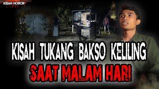 KISAH MISTIS TUKANG BAKSO MALAM! MASUK KAMPUNG YANG ISINYA SETAN SEMUA! NGERI BANGET