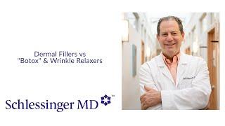 SchlessingerMD | #DermTips -  Dermal Fillers vs "Botox" & Wrinkle Relaxers