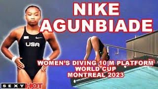 Women's diving Highlight | Nike AGUNBIADE (USA) | 10 M Women Diving World Cup Montreal 2023