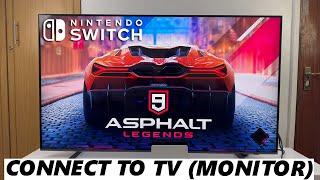 How To Connect Nintendo Switch To TV / Monitor