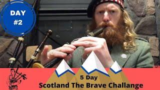 DAY 2 - Play The Bagpipes - 5 Day Scotland The Brave Challenge!