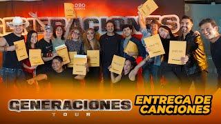 GENERACIONES TOUR / ENTREGA DE CANCIONES