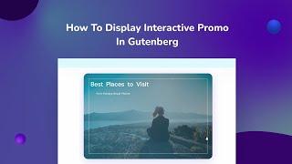 How To Display Interactive Promo In Gutenberg