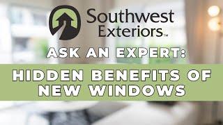 Hidden Benefits of New Windows | Beyond Energy Efficiency