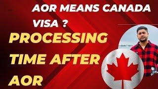 What is AOR for Canada Visa| AOR means Canada Visa Pkka? #canadavisa #canadaimmigration