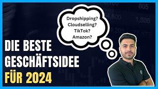 Geschäftsideen für 2024 im Vergleich - Cloudselling, Dropshipping, TikTok? Ideen finden & umsetzen!