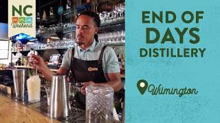 End of Days Distillery - Wilmington, NC | North Carolina Weekend